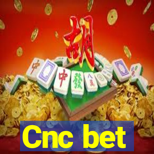 Cnc bet